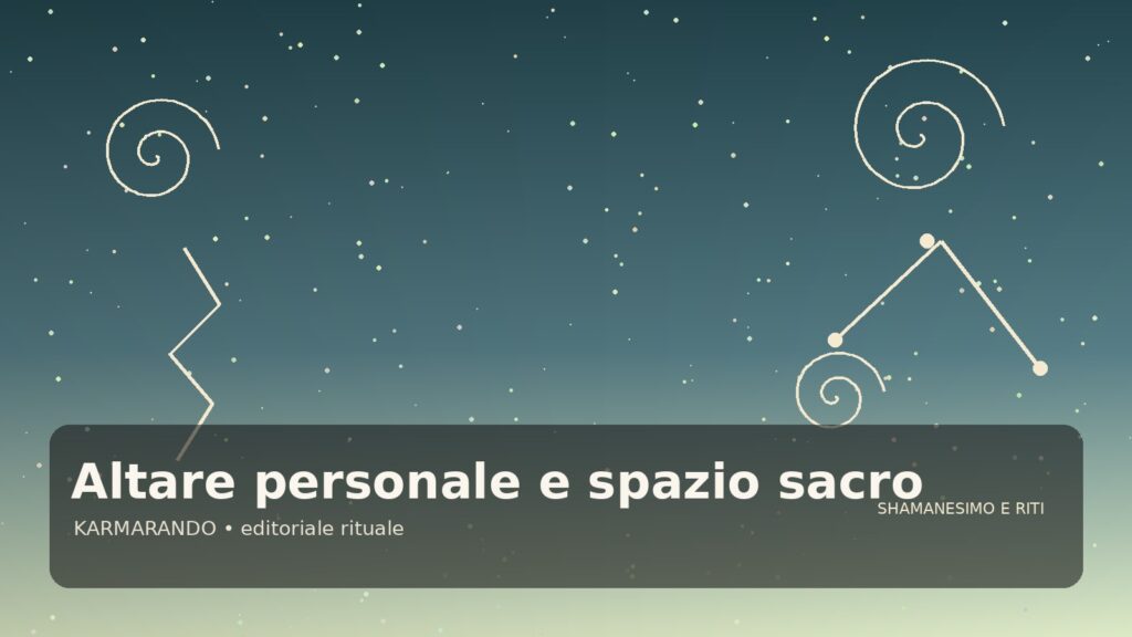 Altare personale e spazio sacro: idee concrete per un angolo rituale con carattere Altare personale e spazio sacro: idee concrete per un angolo rituale con carattere