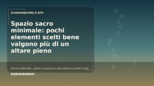 Spazio sacro minimale: pochi elementi scelti bene valgono più di un altare pieno